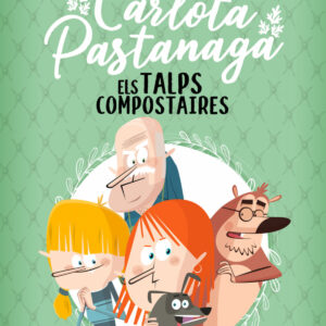 Carlota Pastanaga 3. Els Talps Compostaires