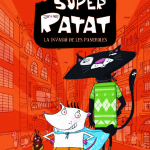 Super Ratat 1. La invasió de les paneroles