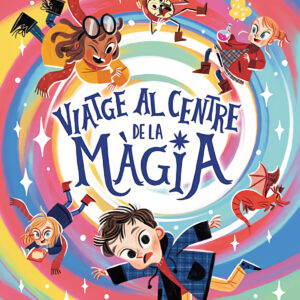 Els Rescatadors Màgics. Viatge al centre de la màgia