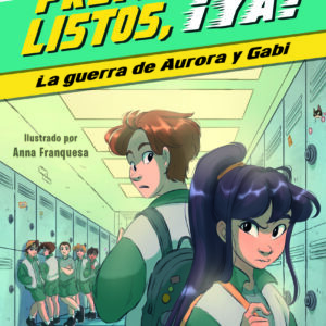 Preparados, listos, ¡ya! 2. La guerra de Aurora y Gabi
