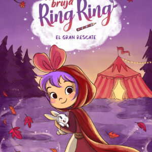 La bruja Ring Ring 3. El gran rescate