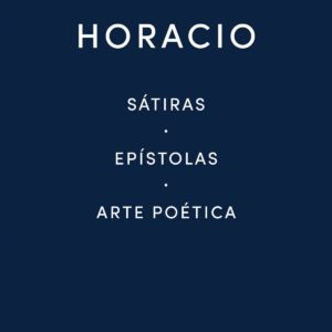 SÁTIRAS · EPÍSTOLAS · ARTE POÉTICA