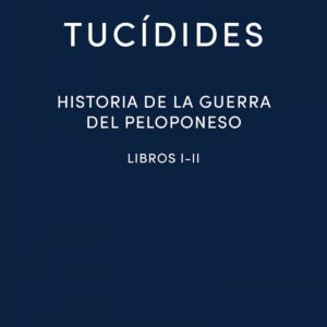 HISTORIA DE LA GUERRA DEL PELOPONESO I-II