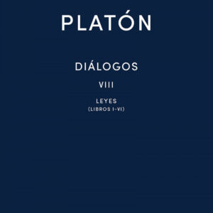 Diálogos VIII. Leyes (Libros I-VI)
