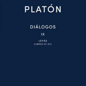 Diálogos IX. Leyes (Libros VII-XII)