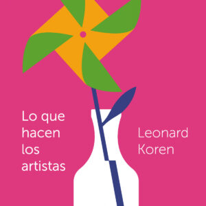 Lo que hacen los artistas