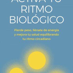 ACTIVA TU RITMO BIOLóGICO
