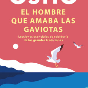 El hombre que amaba las gaviotas