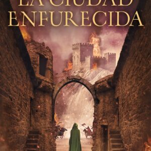 La ciudad enfurecida