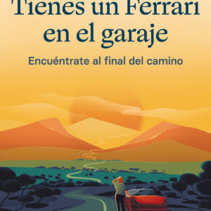 Tienes un Ferrari en el garaje