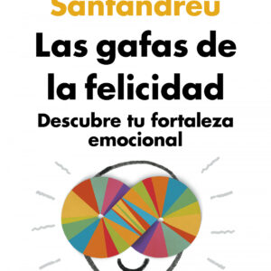 Las gafas de la felicidad (ed. actualizada)