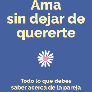 Ama sin dejar de quererte
