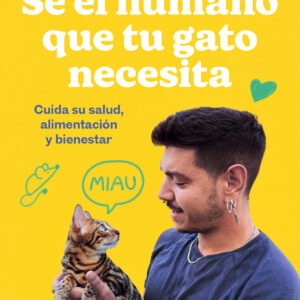 Sé el humano que tu gato necesita
