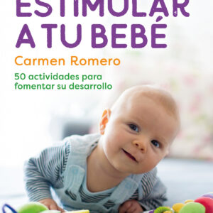 Cómo estimular a tu bebé