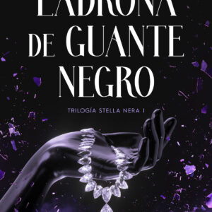 Ladrona de guante negro (Trilogía Stella Nera 1)