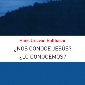 ¿Nos conoce Jesús ¿Lo conocemos
