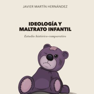 IDEOLOGÍA Y MARTRATO INFANTIL