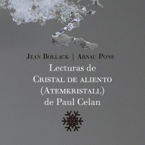 Lecturas de Cristal de Aliento (Atemkristall) de Paul Celan
