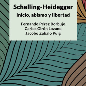 SCHELLING-HEIDEGGER: INICIO, ABISMO Y LIBERTAD