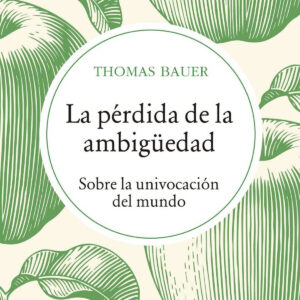 PÉRDIDA DE LA AMBIGÜEDAD, LA