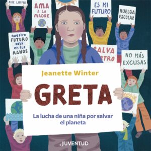 Greta. La lucha de una niña por salvar el planeta