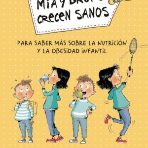 Mía y Bruno crecen sanos