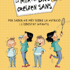 La Mia i en Bru creixen sans