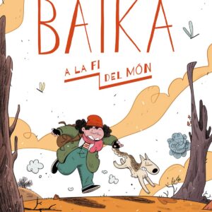 Baika a la fi del món