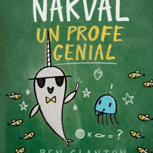 Narval, un profe genial