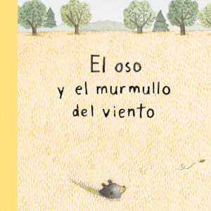 Oso y el murmullo del viento