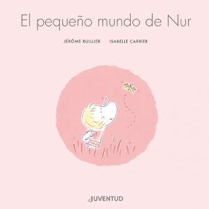 El pequeño mundo de Nur