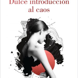 Dulce introducción al caos