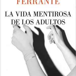 La vida mentirosa de los adultos