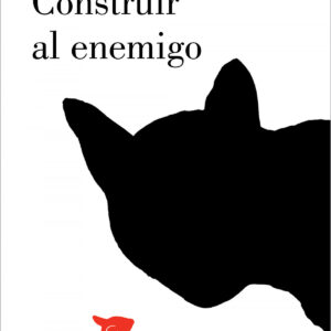 Construir al enemigo