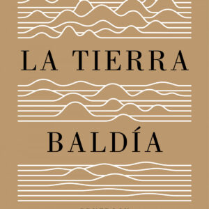 La tierra baldía (edición especial del centenario)