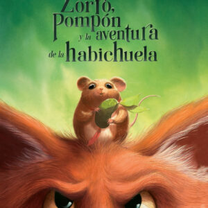 Zorro, Pompón y la aventura de la habichuela