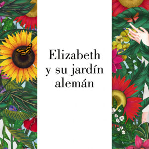 Elizabeth y su jardin aleman