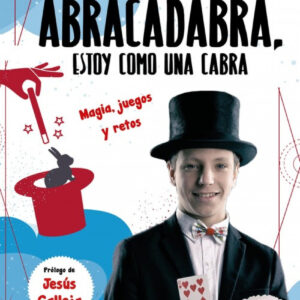 ABRA CADABRA, ESTOY COMO UNA CABRA