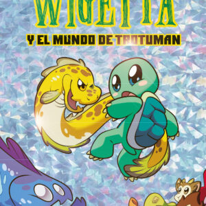 WIGETTA Y EL MUNDO DE TROTUMAN