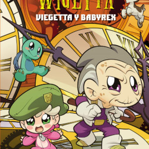 14. Wigetta. Viegetta y Babyrex