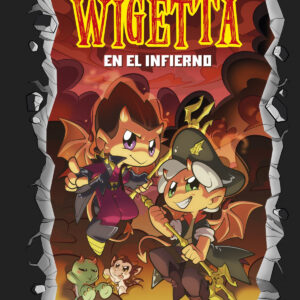 15. Universo Wigetta 1. En el infierno
