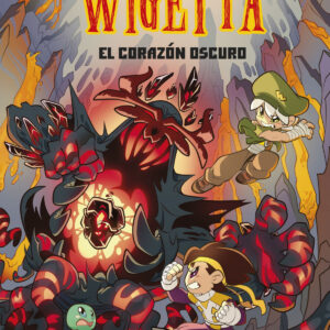 Universo Wigetta 3. El corazón oscuro