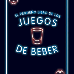El pequeño libro de los juegos de beber