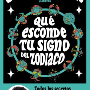 Qué esconde tu signo del Zodiaco