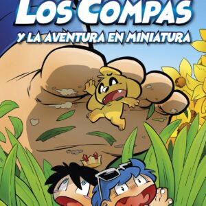 Compas 8. Los Compas y la aventura en miniatura