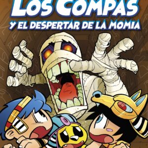 Compas 9. Los Compas y el despertar de la momia