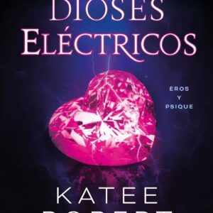 Dioses eléctricos (Electric Idol)