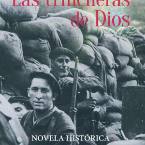 Las trincheras de Dios