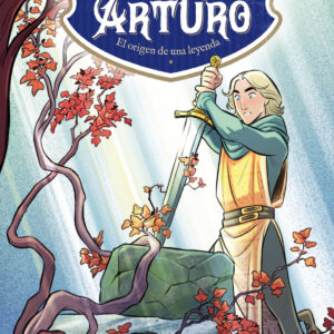 El Rey Arturo. El origen de una leyenda