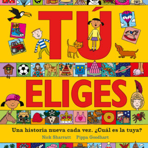 Tú eliges. Una historia nueva cada vez. ¿Cuál es la tuya?